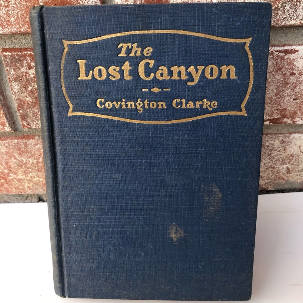 The Lost Canyon Covington Clarke Vintage Hardcover Book 1925 No Dust Jacket